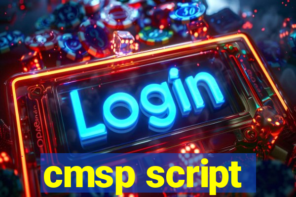 cmsp script